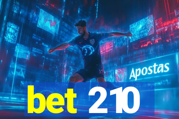 bet 210